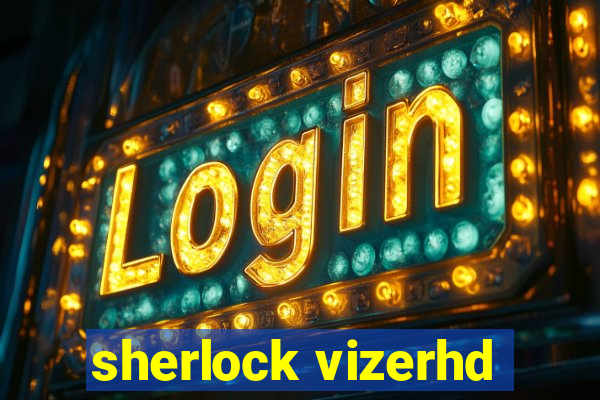 sherlock vizerhd