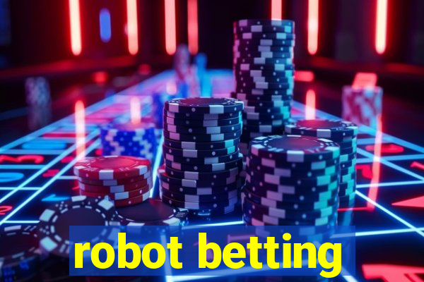 robot betting