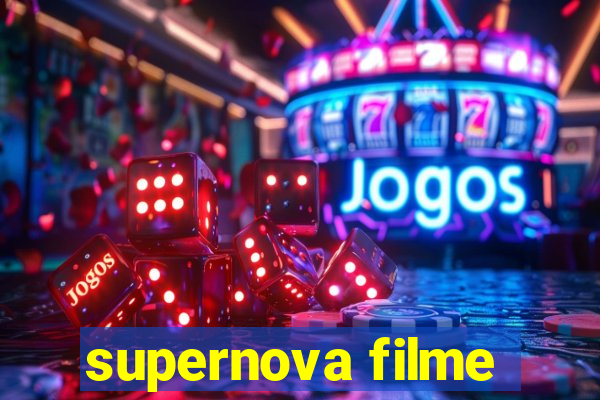 supernova filme