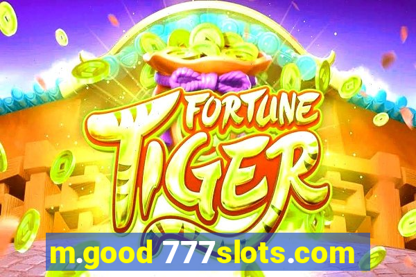 m.good 777slots.com