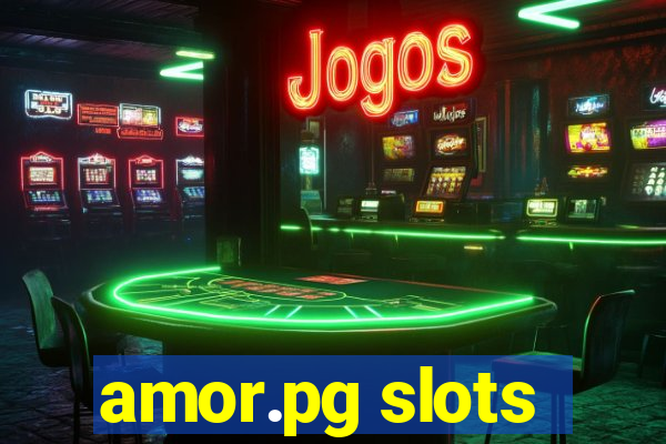 amor.pg slots