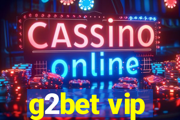 g2bet vip