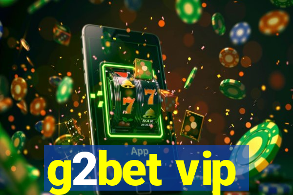 g2bet vip