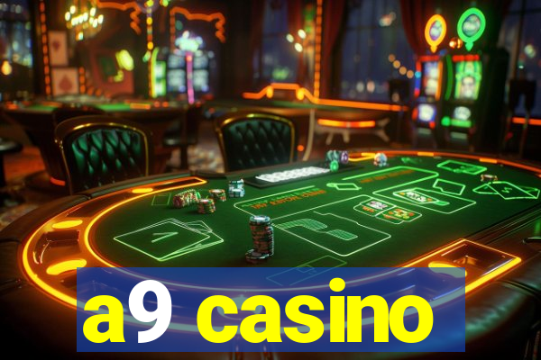 a9 casino