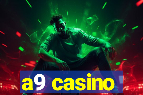 a9 casino