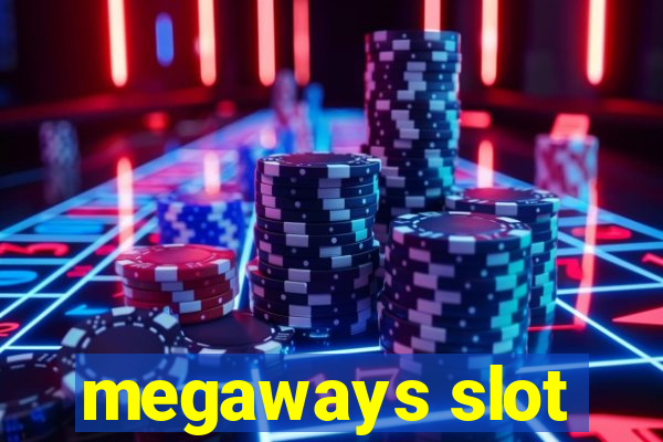 megaways slot