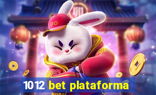 1012 bet plataforma