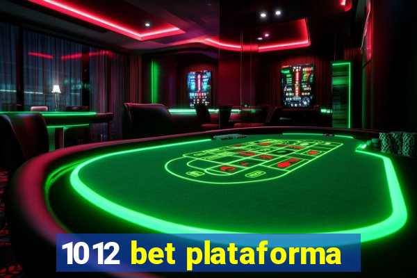 1012 bet plataforma