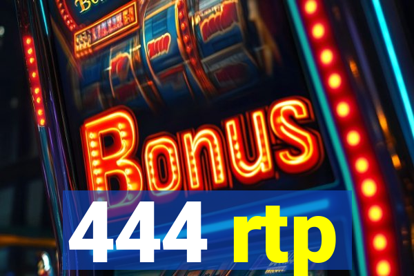 444 rtp