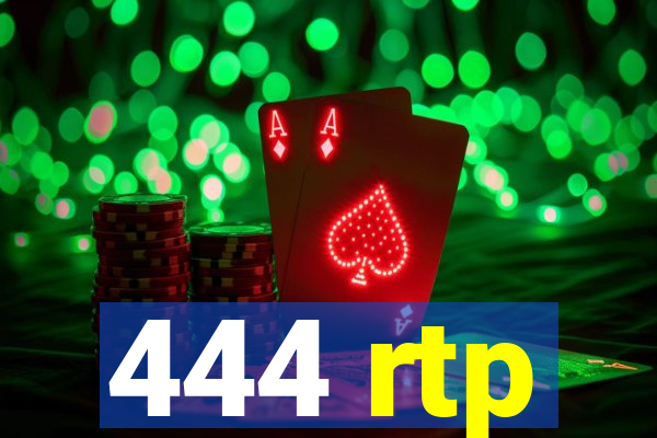 444 rtp