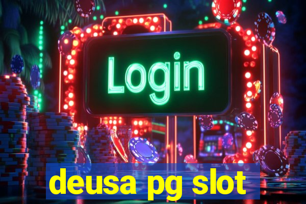 deusa pg slot