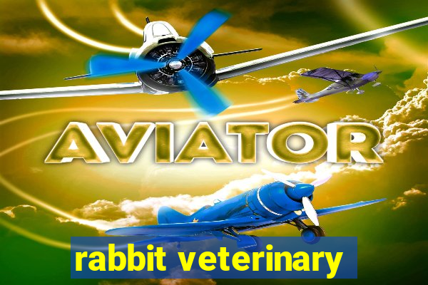 rabbit veterinary