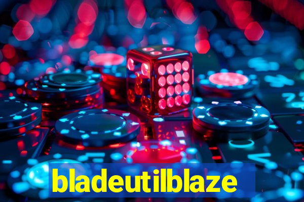 bladeutilblaze