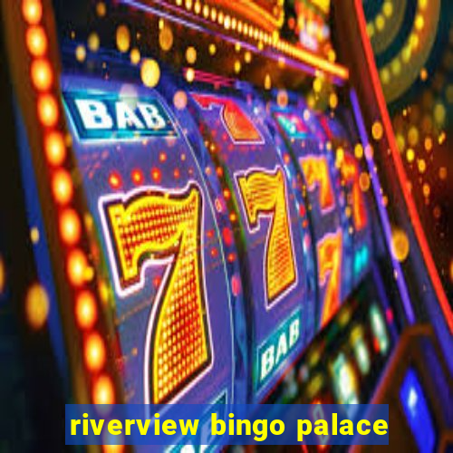 riverview bingo palace