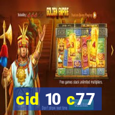 cid 10 c77