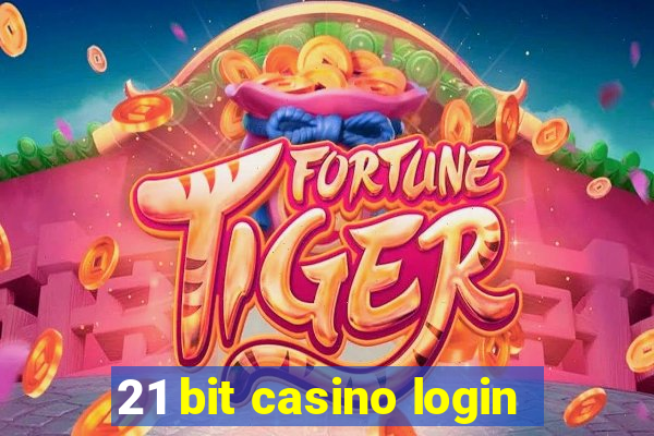 21 bit casino login