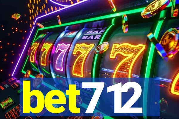 bet712