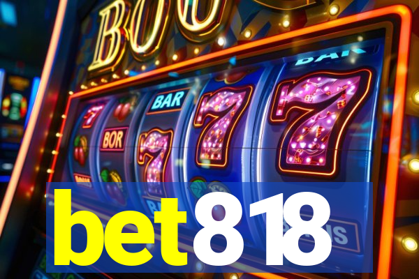 bet818