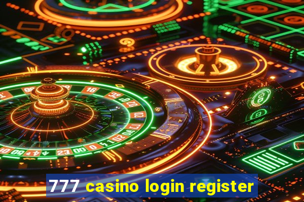 777 casino login register