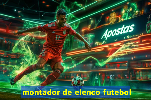 montador de elenco futebol