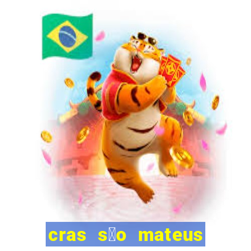 cras s茫o mateus s茫o paulo - sp