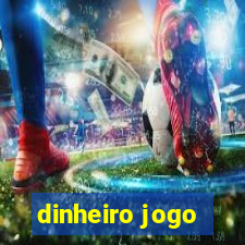 dinheiro jogo