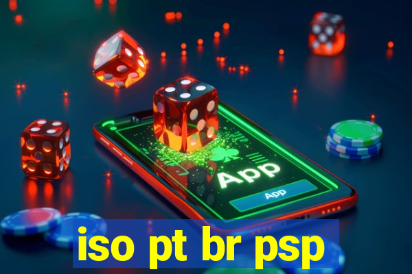 iso pt br psp