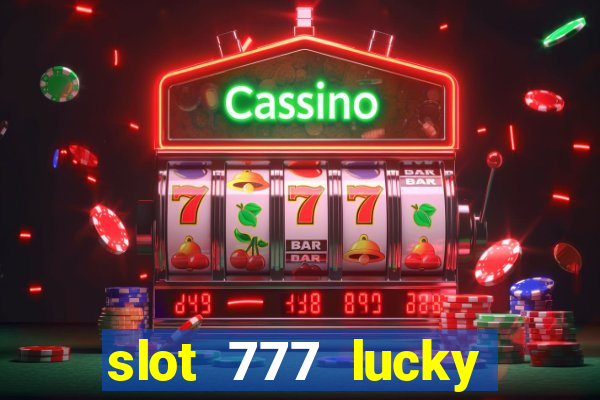 slot 777 lucky spin online