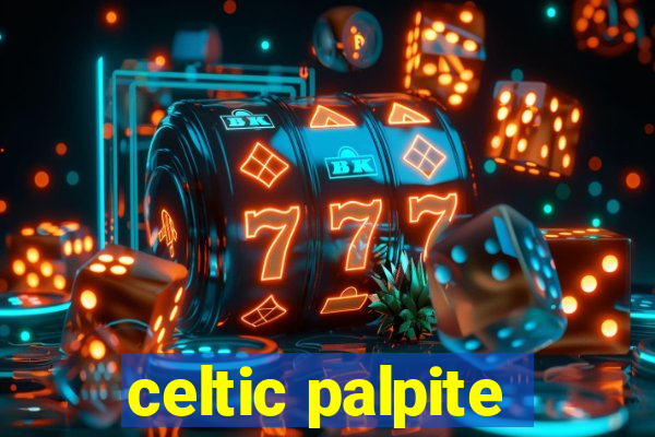 celtic palpite