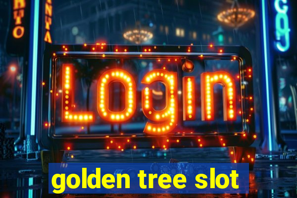 golden tree slot