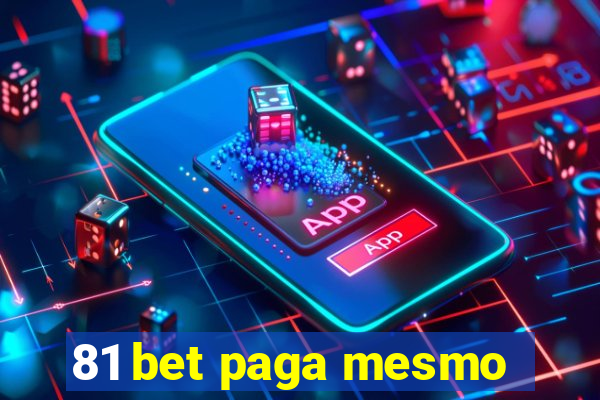 81 bet paga mesmo