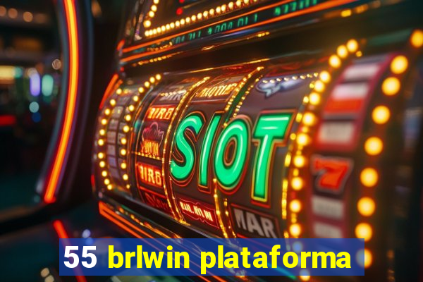 55 brlwin plataforma