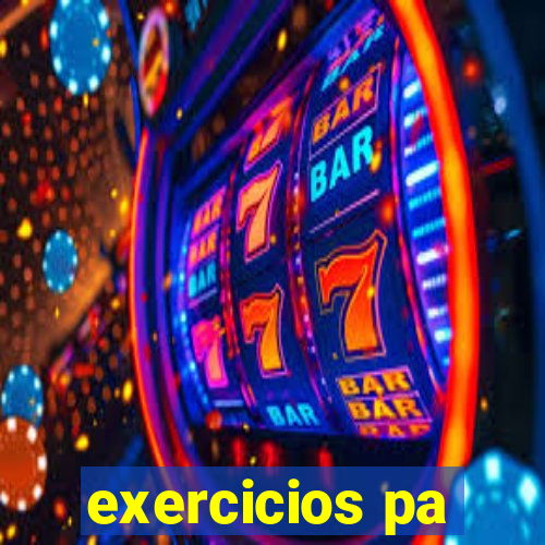 exercicios pa