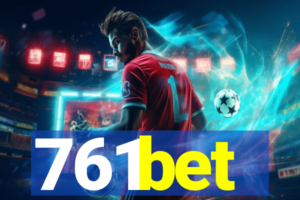 761bet