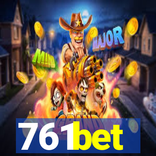 761bet