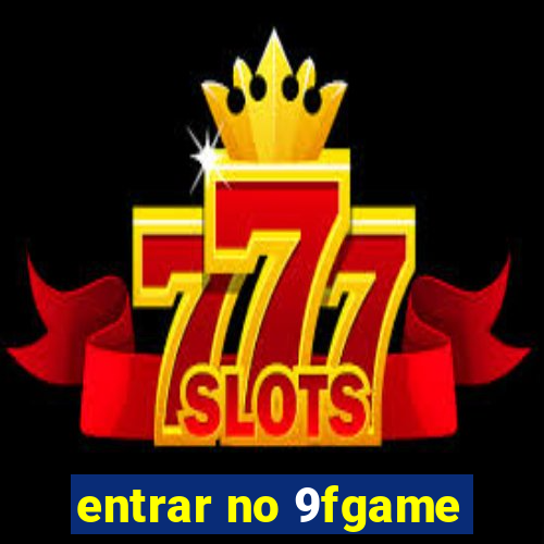 entrar no 9fgame