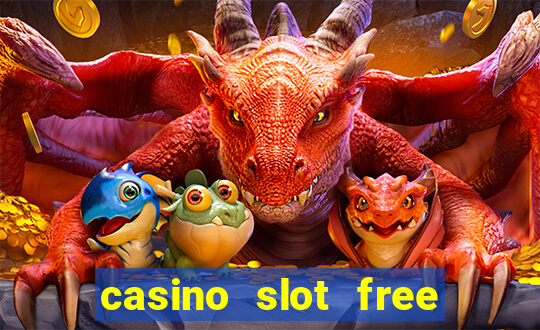 casino slot free games fun