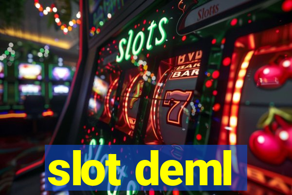 slot deml