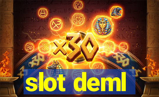 slot deml