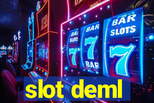 slot deml