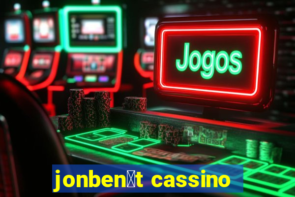 jonben茅t cassino