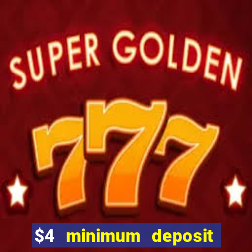 $4 minimum deposit casino canada