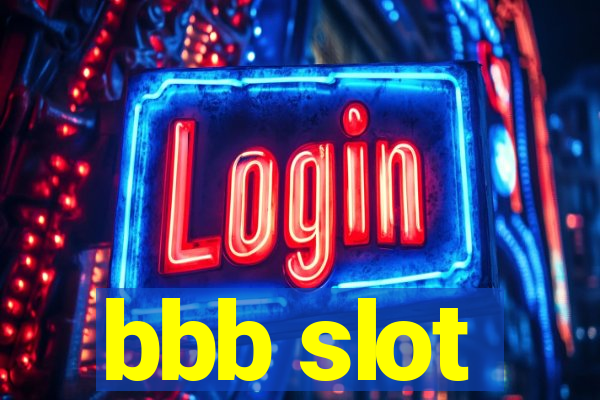 bbb slot