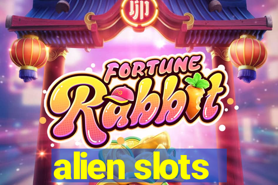 alien slots