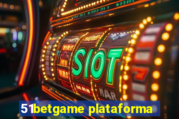 51betgame plataforma