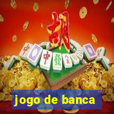 jogo de banca