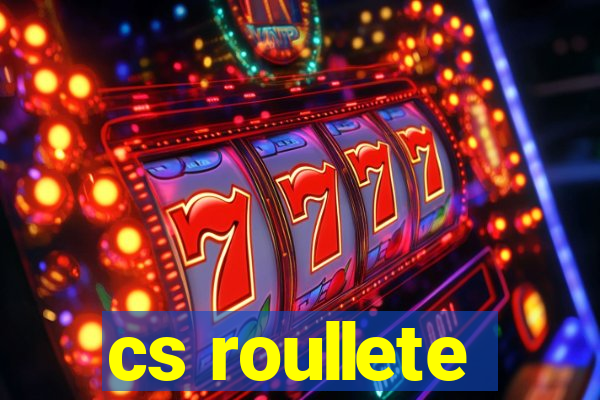 cs roullete