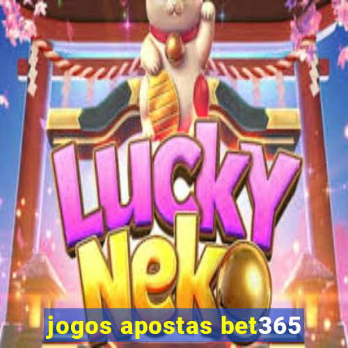 jogos apostas bet365