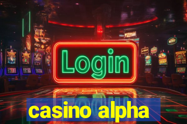 casino alpha