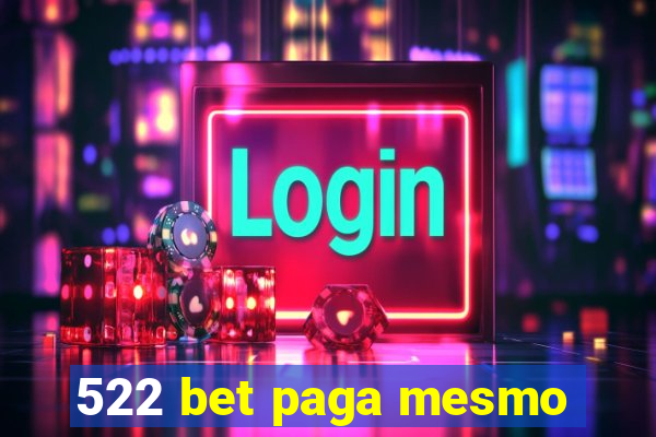 522 bet paga mesmo